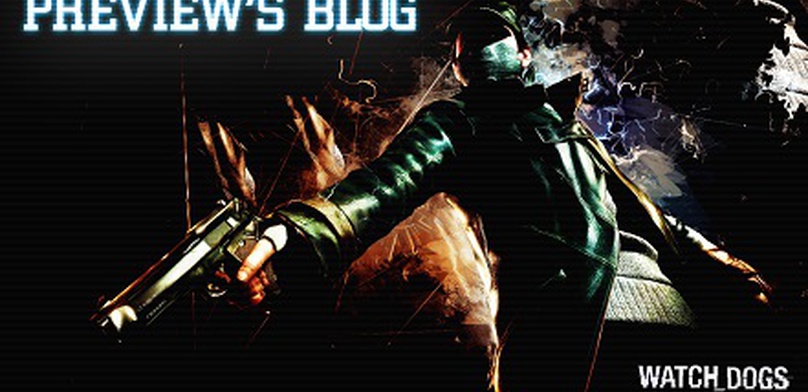 Preview's Blog. Watch Dogs