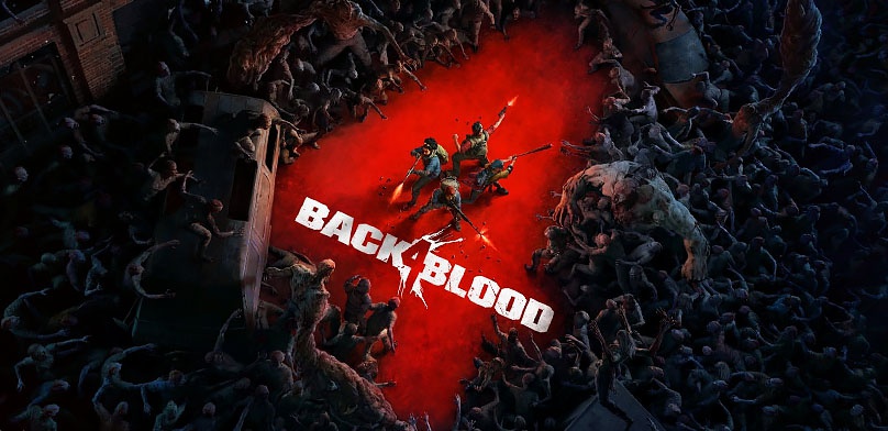 Большое превью Back 4 Blood. Полноправная Left 4 Dead 3 или безыдейный подражатель?